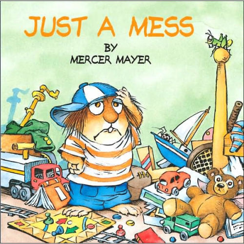 Just a Mess (Little Critter Series) (Look-Look Collection) by Mercer Mayer, Paperback | Barnes & Noble®