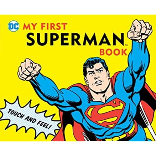 My First Superman Book: Touch and Feel (DC Super Heroes)