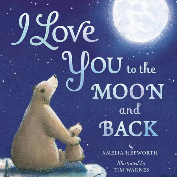 I Love You to the Moon and Back