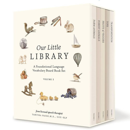 Our Little Library: A Foundational Language Vocabulary Board Book Set for Babies, Including Farm & Forest Animals, Fruits & Veggies, Toys & More (Tabitha Paige Children's Book Series)