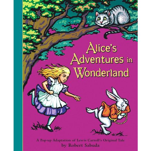 Alice's Adventures in Wonderland: A Pop-up Adaptation