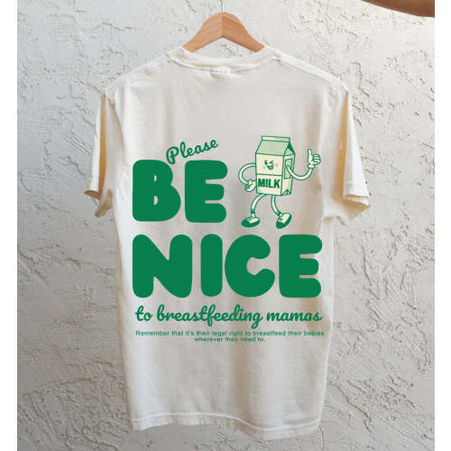Please Be Nice to Breastfeeding Mamas Nursing T-shirt
