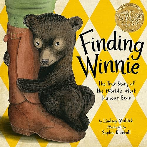 Finding Winnie: The True Story of the World's Most Famous Bear (Caldecott Medal Winner) Hardcover – Picture Book, October 20, 2015