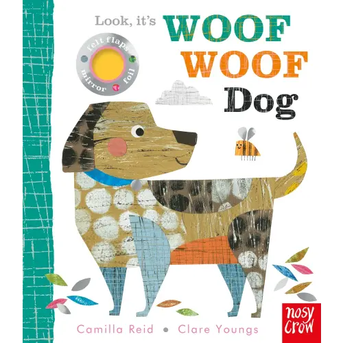 Look, It's Woof Woof Dog a book by Camilla Reid and Clare Youngs - Bookshop.org US