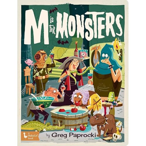M is for Monsters (Alphabet Primers) Board book – July 23, 2024