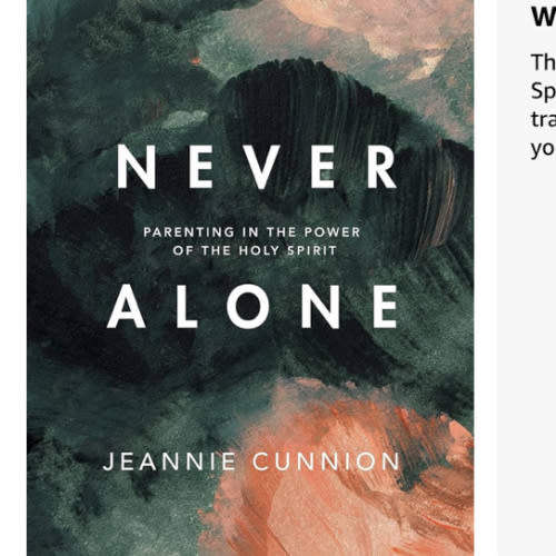Never Alone - Bible Study Book: Parenting in the Power of the Holy Spirit