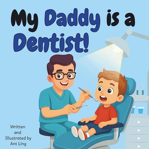 My Daddy is a Dentist!: Doctor picture book for children about real medical careers. Perfect for inspiring curious kids who love STEM, medicine, and ... Club: Doctors (Careers for Kids Ages 2–6)) Paperback – Large Print, September 17, 2025
