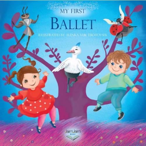 My First Ballet
    
    
    
      – JamJam Books