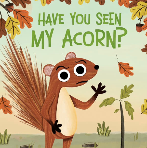 Have You Seen My Acorn?