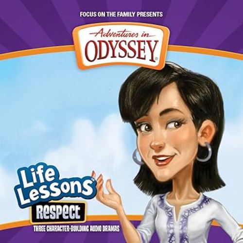 Respect (Adventures in Odyssey Life Lessons)