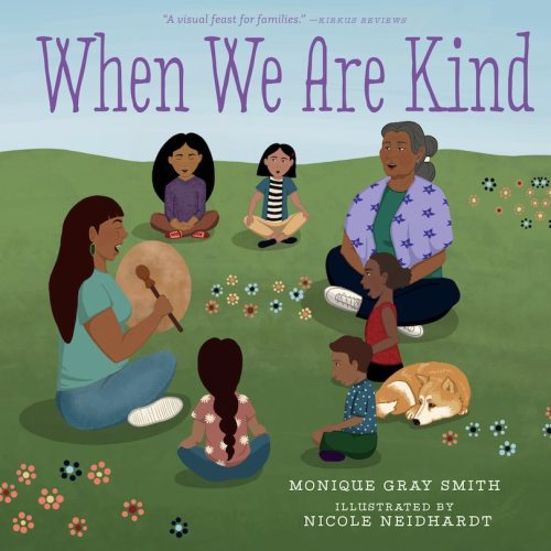 When We Are Kind Book By Monique Gray Smith