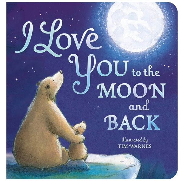 I Love You to the Moon and Back