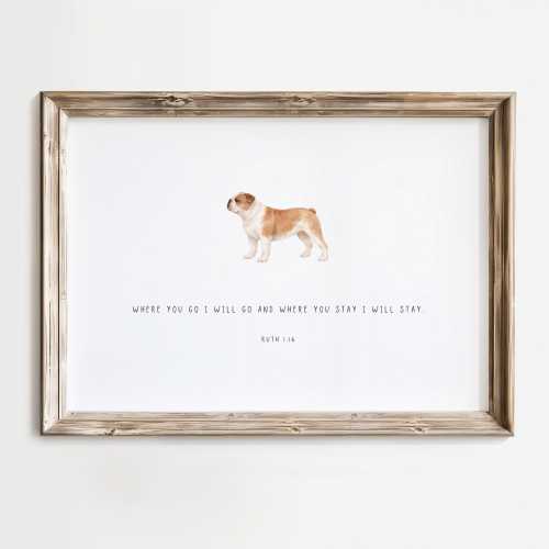 PRINTED English Bulldog Art, Dog Nursery Print, Where You Go I Will Go, English Bulldog Mom Baby Shower Gift, Christian Baby Decor