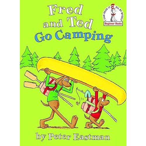 Fred and Ted Go Camping (Beginner Books(R))