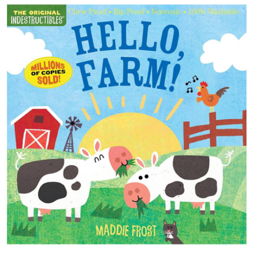 Indestructibles: Hello, Farm!: Chew Proof · Rip Proof · Nontoxic · 100% Washable (Book for Babies, Newborn Books, Safe to Chew)