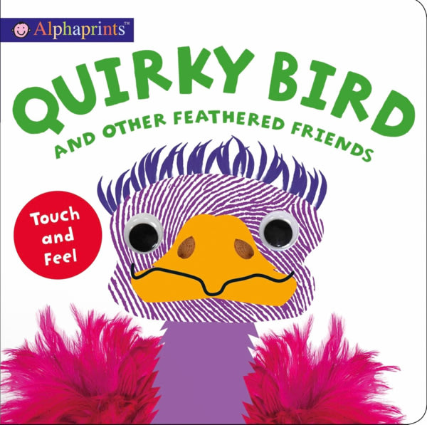 Quirky Bird and Other Feathered Friends - Priddy Books