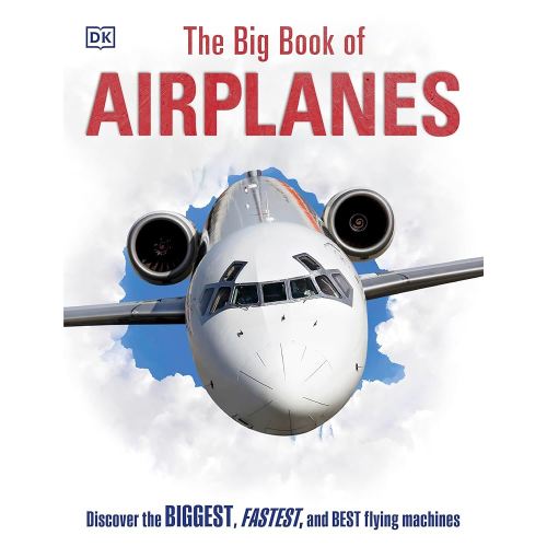 The Big Book of Airplanes (DK Big Books)