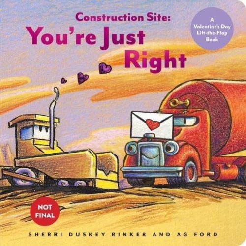 Goodnight, Goodnight, Construc Construction Site: You're Just Right: A Valentine Lift-The-Flap Book, (Board Book)