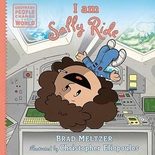 I am Sally Ride (Ordinary People Change the World)
