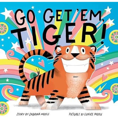 Go Get 'Em, Tiger! (A Hello!Lucky Book)