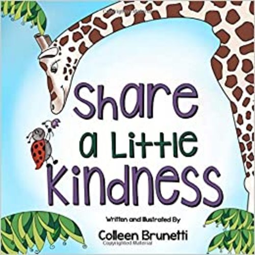 Share a Little Kindess: A Children's Book about Doing Good in the World