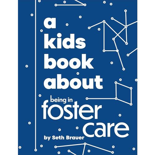 A Kids Book About Being in Foster Care