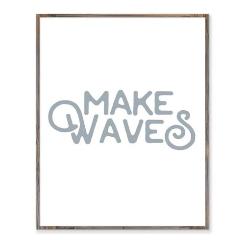 Make Waves Print, Surf Nursery Decor, Beach Nursery Decor, Kids Room Wall Art, Baby Room Decor, Make Waves Wall Art, Kids Gift, Baby Gift, Without Frame - 8x10"