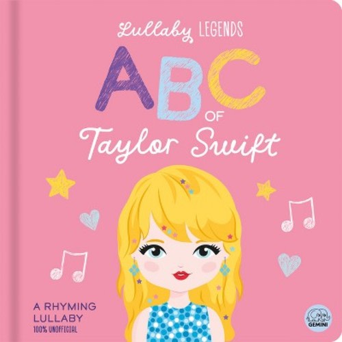 Lullaby Legends: ABC of Taylor Swift - by  Amber Lily