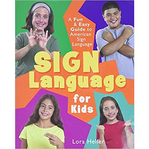Sign Language for Kids: A Fun & Easy Guide to American Sign Language