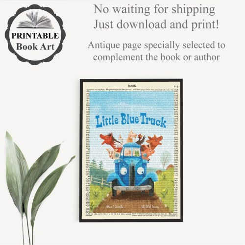 Printable 'Little Blue Truck' Book Poster Print on Old Page, Kids Nursery Decor, Children's Book Wall Art Gift, Kindergarten Present