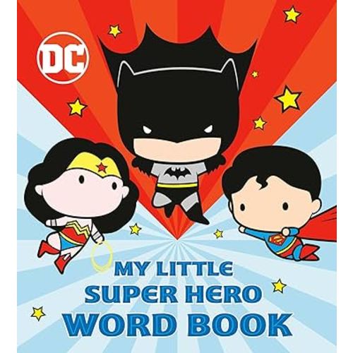 My Little Super Hero Word Book (DC Justice League)