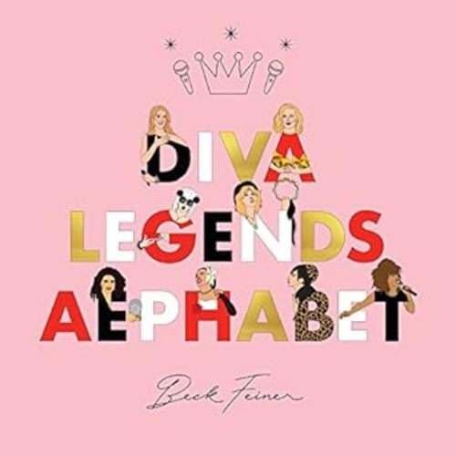 Diva Legends Alphabet: Feiner, Beck, Feiner, Beck, Alphabet Legends: 9780645487084: Amazon.com: Books