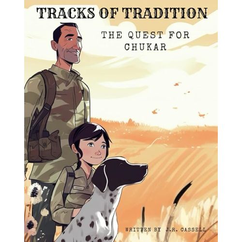 Tracks of Tradition: The Quest For Chukar Paperback – June 5, 2023