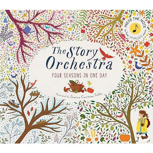 The Story Orchestra: Four Seasons in One Day: Press the note to hear Vivaldi's music (Volume 1) Hardcover – Sound Book, October 4, 2016
