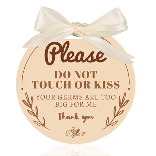 Please Do Not Touch or Kiss Me Baby Sign, Wooden Baby Stroller Tag Accessories for Car Seat No Touching Sign for Newborn