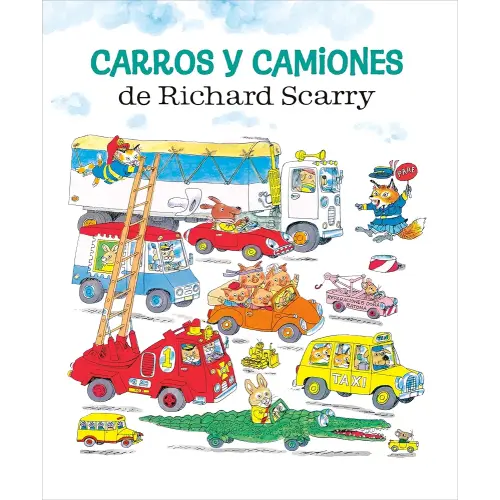 Carros y camiones de Richard Scarry (Richard Scarry's Cars and Trucks and Things that Go Spanish Edition)