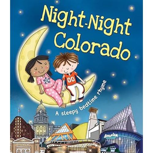 Night-Night Colorado: A Sweet Goodnight Board Book for Kids and Toddlers