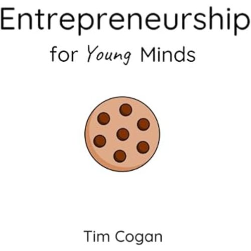 Entrepreneurship for Young Minds (Cookie Books for Babies)