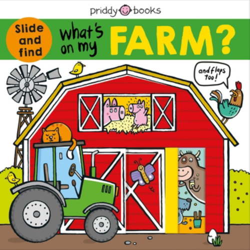What's on My Farm?: A Slide-And-find Book with Flaps (Board Book)