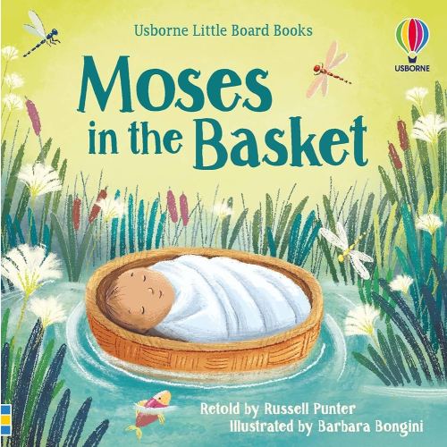 Moses in the basket: A Delightfully Illustrated Bible Story About a Mother's Love for Children (Ages 2-4) (Little Board Books, 4)