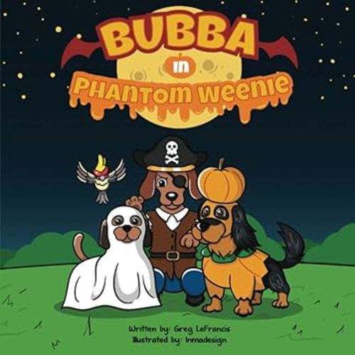 Bubba in Phantom Weenie (Bubba and Friends Book Series)
