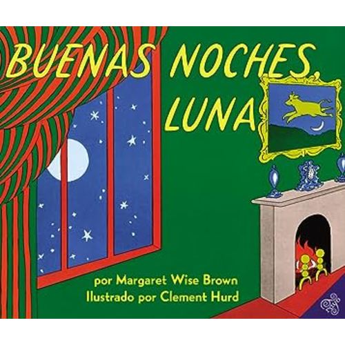 Goodnight Moon / Buenas Noches, Luna (Spanish Edition)