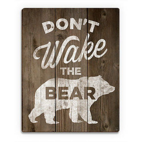 Don't Wake the Bear Quote Planked Wood Wall Art Print 16x20 NEW! PRICE REDUCED!!  | eBay