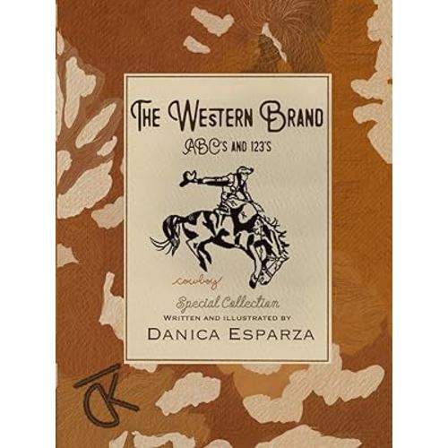 The Western Brand ABC’s and 123’s: Special Collection