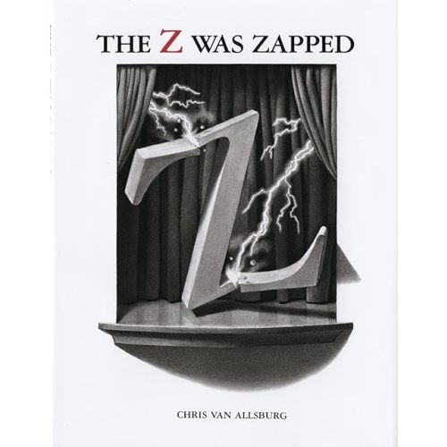 The Z Was Zapped: Picture Book