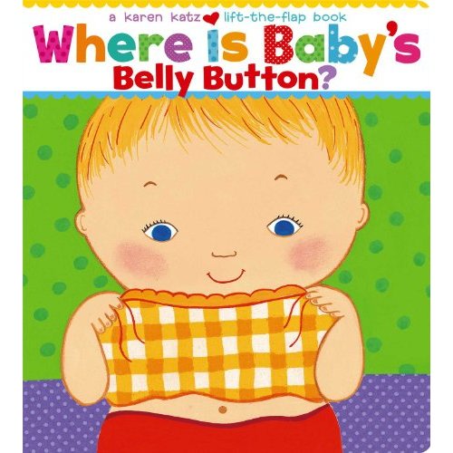 Where Is Baby's Belly Button? A Lift-the-Flap Book