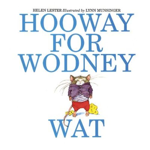 Hooway For Wodney Wat - By Helen Lester (paperback)