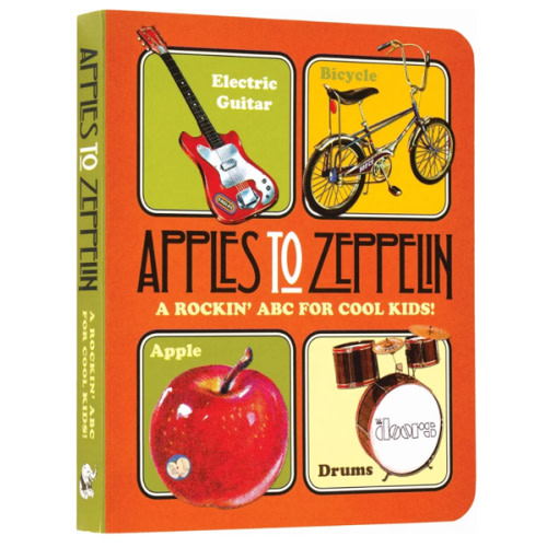 Apples to Zeppelin Board Book: A Rockin' ABC for Cool Kids! (Music Legends and Learning for Kids)