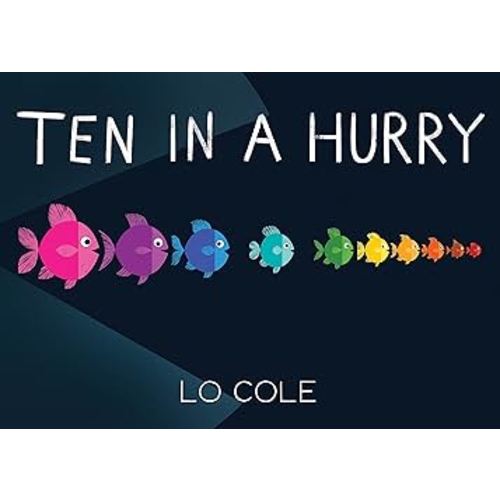 Ten in a Hurry: An Interactive Colors and Counting Book for Toddlers