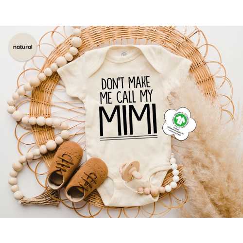 Don't Make Me Call My Mimi Baby Onesie®, Funny Baby Outfit From Grandma, Baby Shower Gift, Pregnancy Announcement Grandparents, Mimi Onesie®